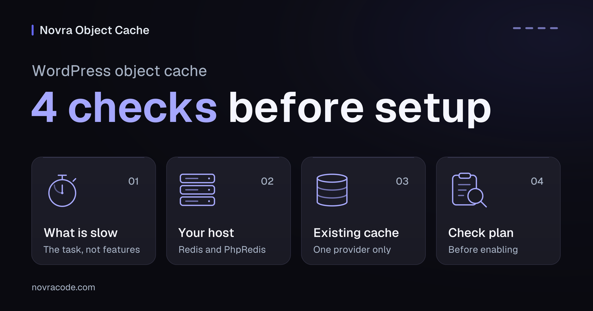 Four checks before a WordPress object cache setup: what is slow, Redis and PhpRedis on the host, an existing cache, a check plan.